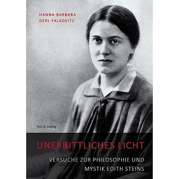 Unerbittliches Licht, Hanna-Barbara Gerl-Falkovitz