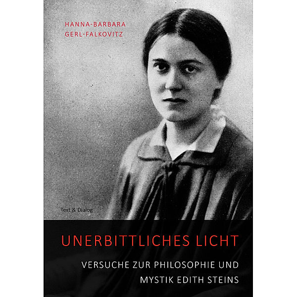 Unerbittliches Licht, Hanna-Barbara Gerl-Falkovitz