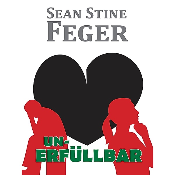 Unerfüllbar, Sean Stine Feger