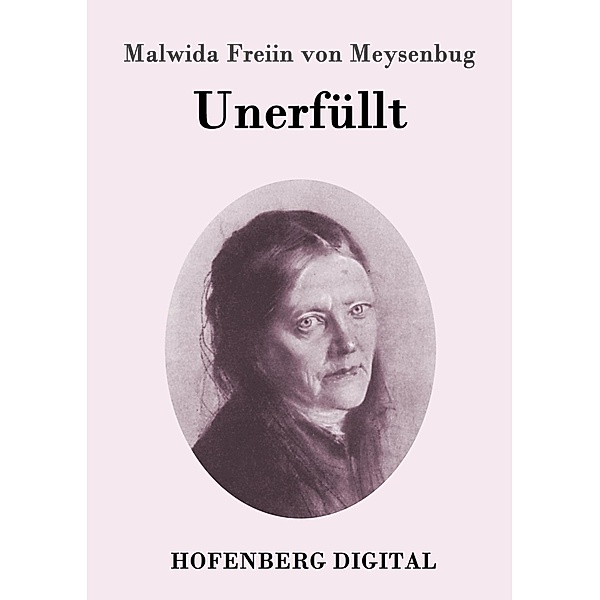 Unerfüllt, Malwida Freiin von Meysenbug