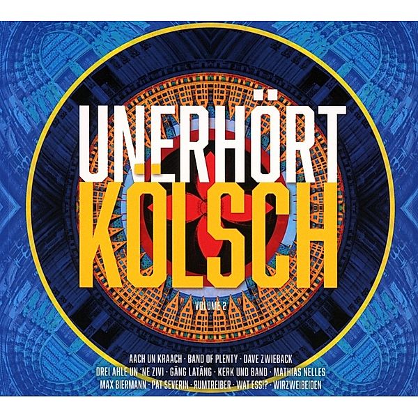 Unerhört Kölsch 2, Diverse Interpreten