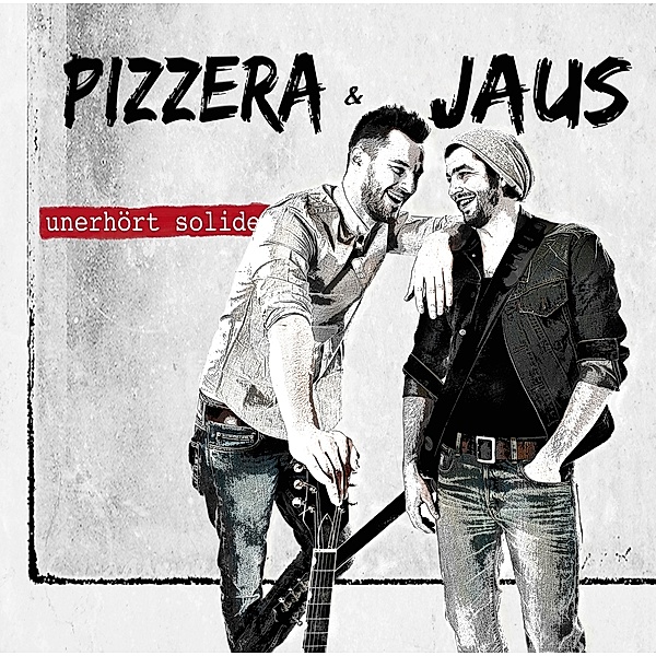 Unerhört Solide (Vinyl), Pizzera & Jaus
