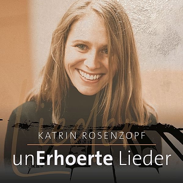 Unerhörte Lieder, Katrin Rosenzopf