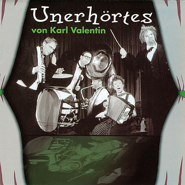 Unerhörtes von Karl Valentin, Karl Valentin