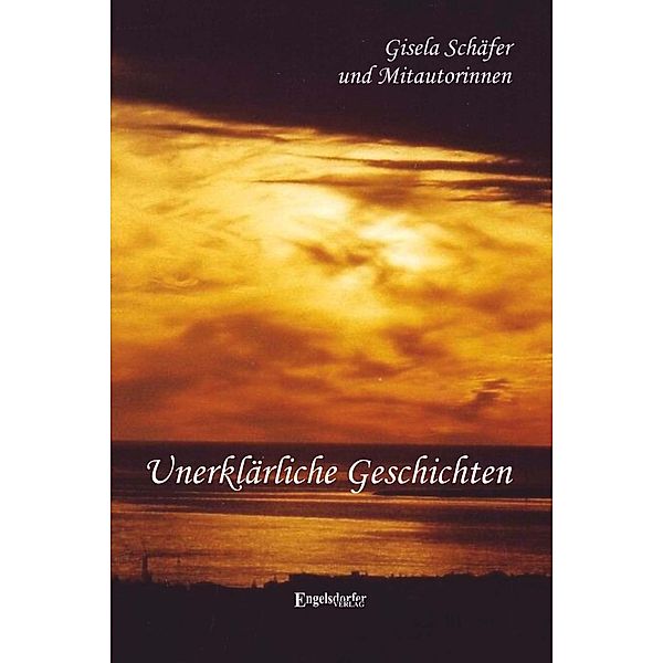 Unerklärliche Geschichten, Gisela Schäfer