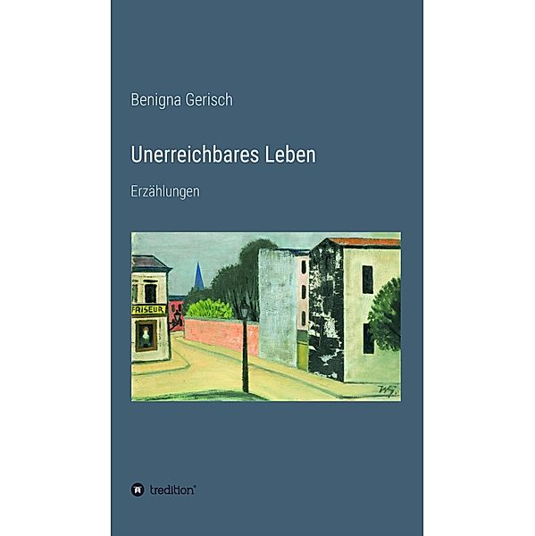 Unerreichbares Leben, Benigna Gerisch