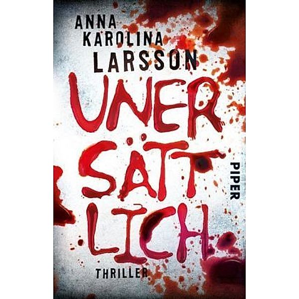 Unersättlich, Anna Karolina Larsson