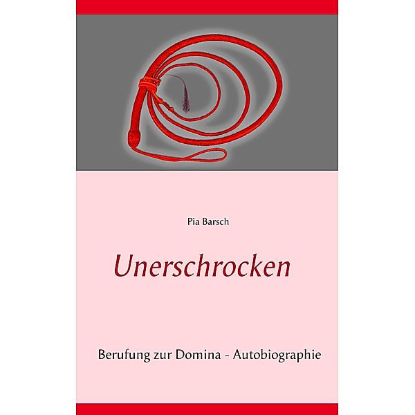 Unerschrocken, Pia Barsch