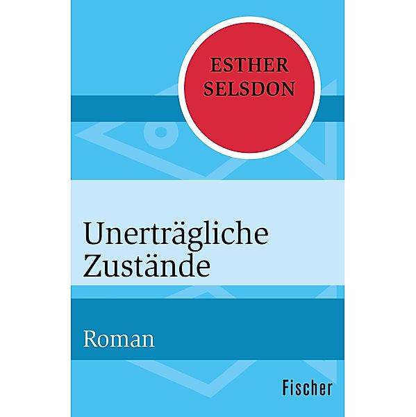 Unerträgliche Zustände, Esther Selsdon