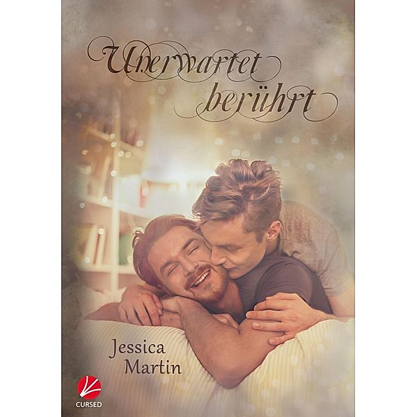 Unerwartet berührt / Berührt, Jessica Martin