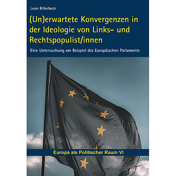 (Un)erwartete Konvergenzen in der Ideologie von Links- und Rechtspopulist/innen, Leon Billerbeck
