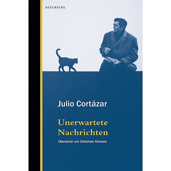 Unerwartete Nachrichten, Julio Cortázar