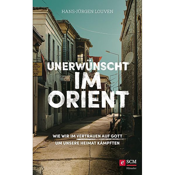 Unerwünscht im Orient, Hans-Jürgen Louven