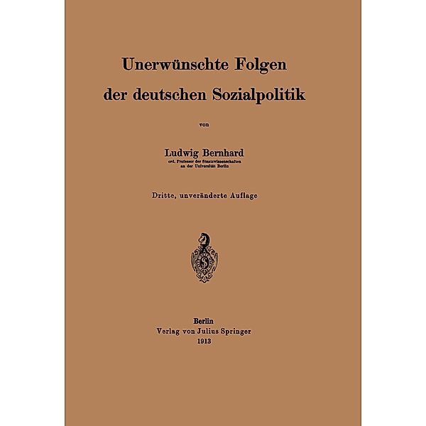 Unerwünschte Folgen der deutschen Sozialpolitik, Ludwig Bernhard