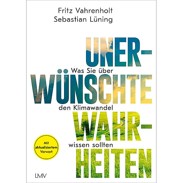 Unerwünschte Wahrheiten, Fritz Vahrenholt, Sebastian Lüning