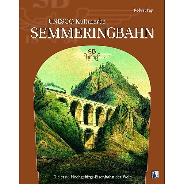 UNESCO Kulturerbe Semmeringbahn, Robert Pap