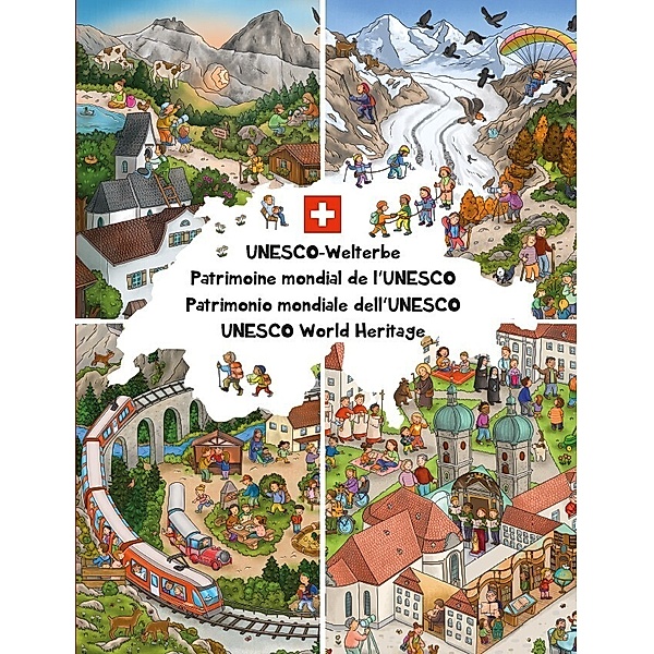 UNESCO-Welterbe Wimmelbuch Schweiz