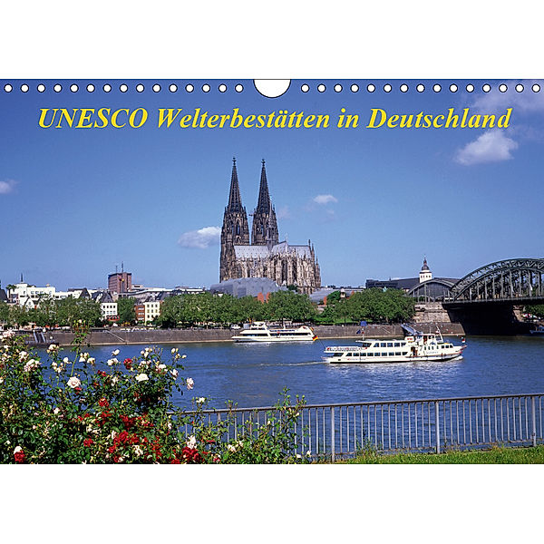 UNESCO Welterbestätten in Deutschland (Wandkalender 2019 DIN A4 quer), lothar reupert