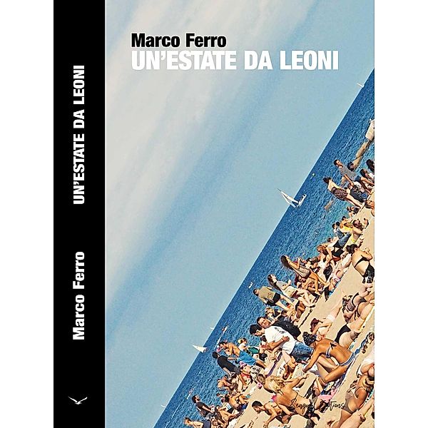 Un'Estate da Leoni, Marco Ferro