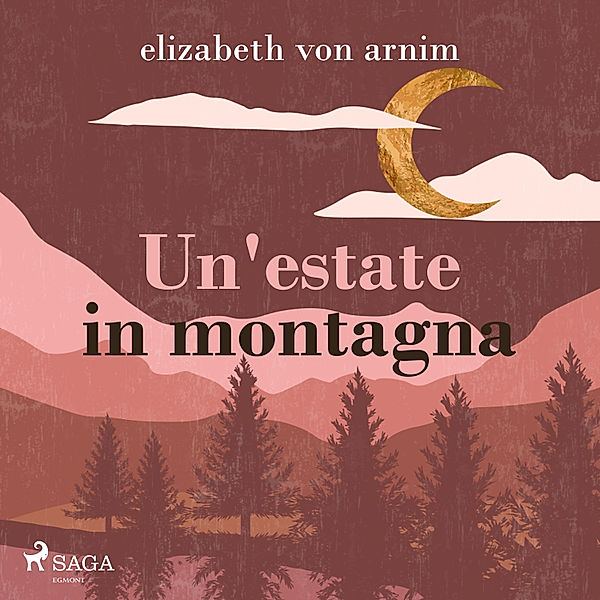 Un'estate in montagna, Elizabeth von Arnim