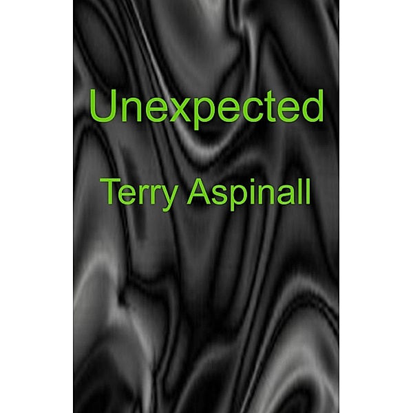Unexpected, Terry Aspinall