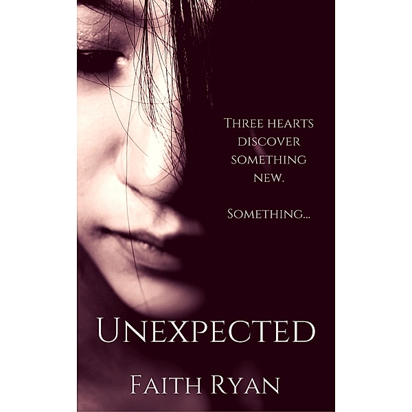Unexpected, Faith Ryan