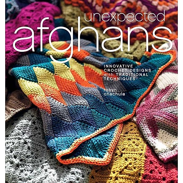 Unexpected Afghans, Robyn Chachula