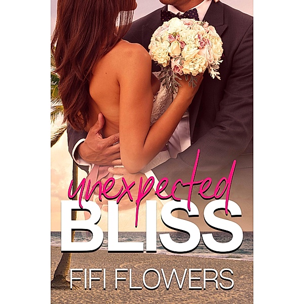 Unexpected Bliss (Unexpected Delivery, #1), Fifi Flowers