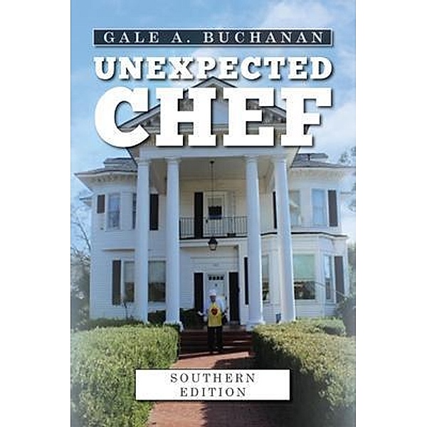 Unexpected Chef, Gale A. Buchanan