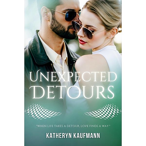 Unexpected Detours, Katheryn Kaufmann