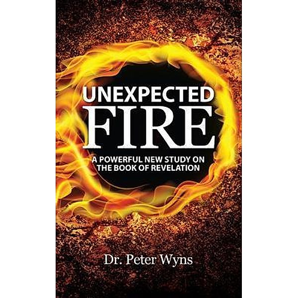 Unexpected Fire / Christians For Messiah Ministries, Peter Wyns