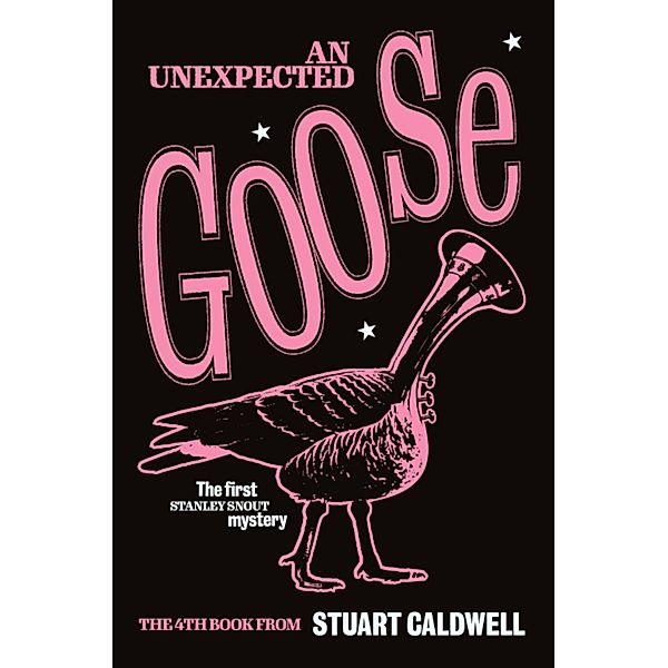 Unexpected Goose, Stuart Caldwell