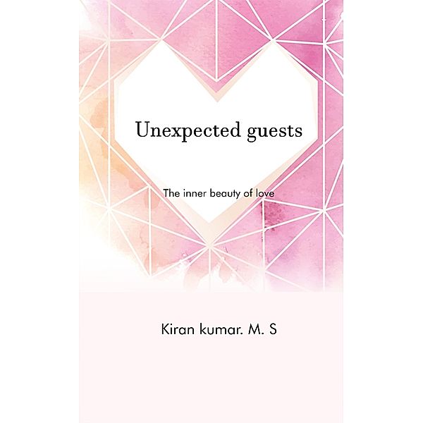 Unexpected Guests, Kiran Kumar