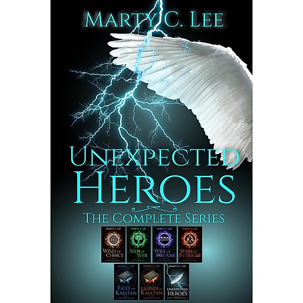 Unexpected Heroes: The Complete Series / Unexpected Heroes, Marty C. Lee