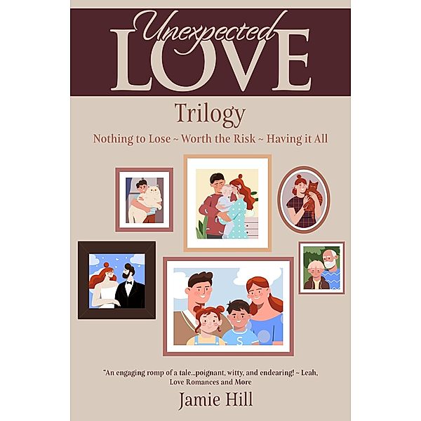 Unexpected Love Trilogy, Jamie Hill