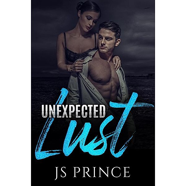 Unexpected Lust, J. S Prince