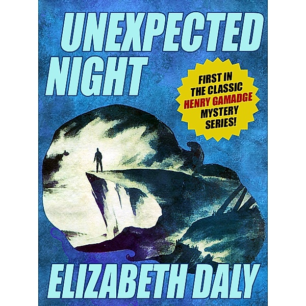 Unexpected Night / Henry Gamadge Bd.1, Elizabeth Daly