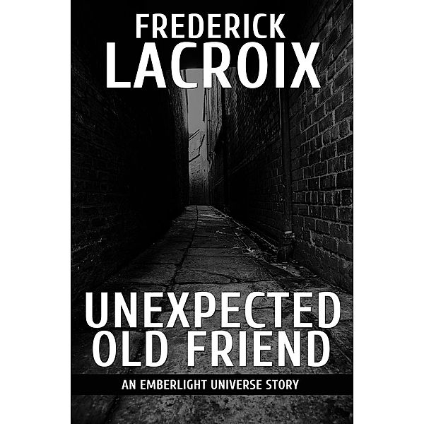 Unexpected Old Friend (Emberlight Universe), Frederick Lacroix