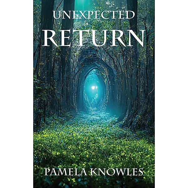Unexpected Return, Pamela Knowles