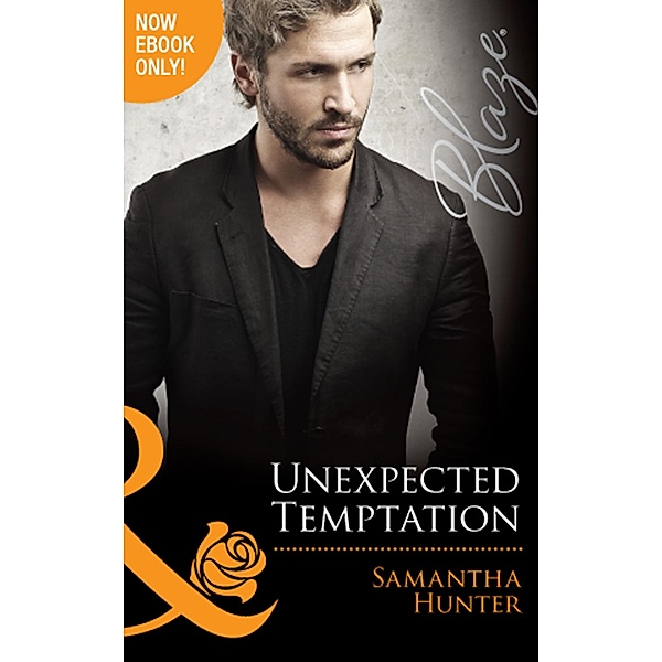 Unexpected Temptation (Mills & Boon Blaze) (The Berringers, Book 4) / Mills & Boon Blaze, Samantha Hunter