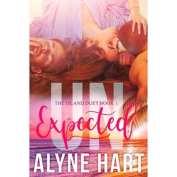 UNexpected (The Island, #1) / The Island, Alyne Hart