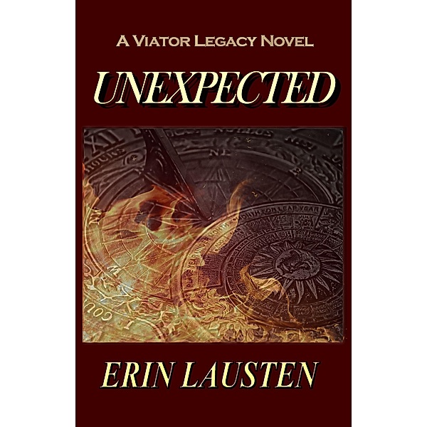 Unexpected (Viator Legacy Book 1) / Erin Lausten, Erin Lausten