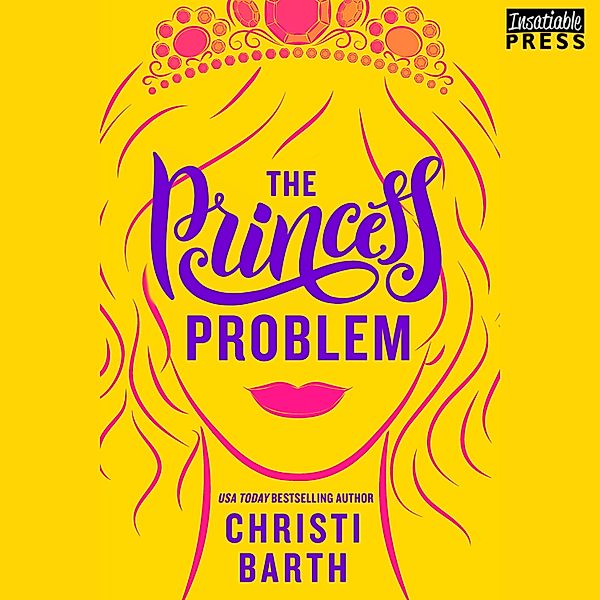 Unexpectedly Royal - 1 - The Princess Problem, Christi Barth