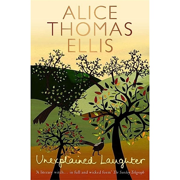 Unexplained Laughter, Alice Thomas Ellis