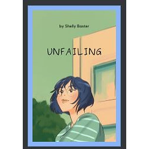 Unfailing Goodness, Shelly Baxter