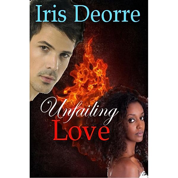 Unfailing Love (The Eden,Jude & Spencer story, #3), Iris Deorre