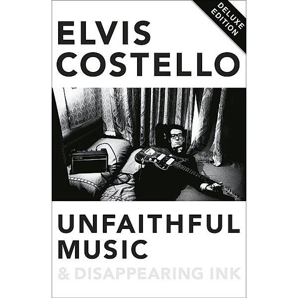 Unfaithful Music and Disappearing Ink, Elvis Costello