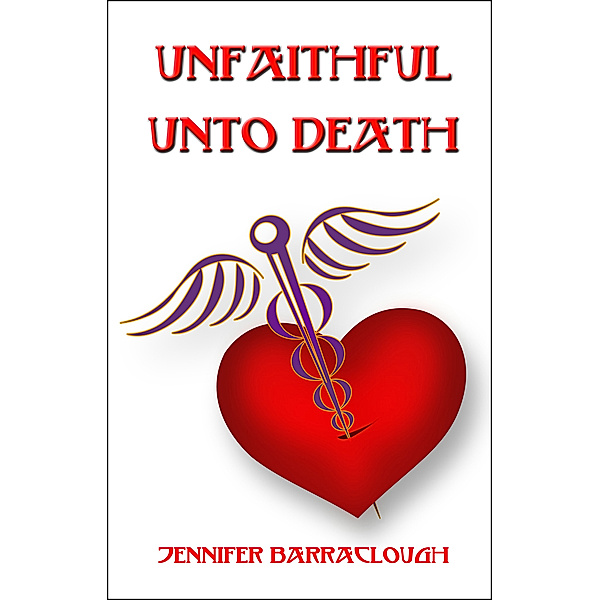 Unfaithful unto Death (Dr Peabody Book 3), Jennifer Barraclough