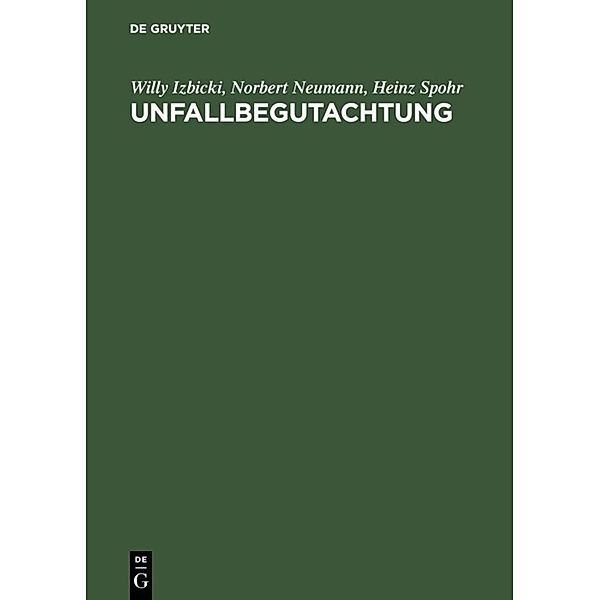 Unfallbegutachtung, W. Izbicki, Norbert Neumann, Heinz Spohr