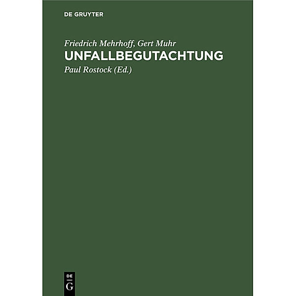 Unfallbegutachtung, Friedrich Mehrhoff, Gert Muhr